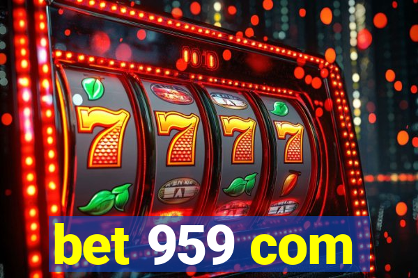 bet 959 com